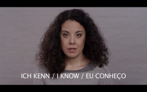 ICH KENN : I KNOW : EU CONHEÇO 